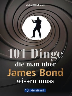 cover image of 101 Dinge, die man über James Bond wissen muss